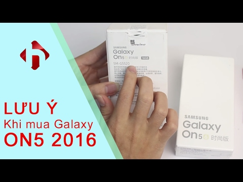 Cách kiểm tra Galaxy On5 2016, lưu ý khi mua hàng để đảm bảo chất lượng | HungMobile