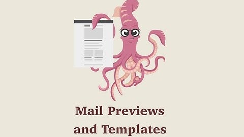 Episode #058 - Mail Previews and Templates