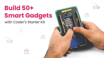 Build 50+ Smart Gadgets with Coder