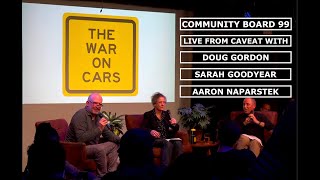 The War on Cars: Community Board 99