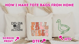 How To Make Tote Bags From Home Using HTV, Screen Print Transfers and DTF Prints