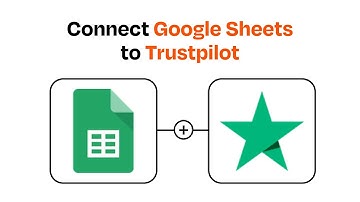 How to connect Google Sheets to Trustpilot - Easy Integration