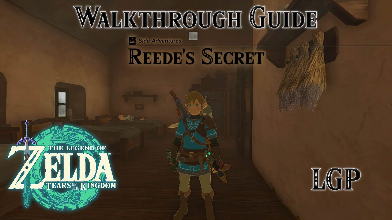 Tears Of The Kingdom | Reede's Secret - Side Adventures | Walkthrough Guide