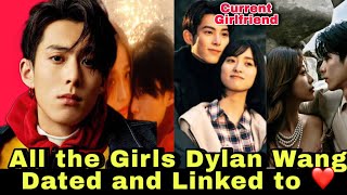 Dylan Wang’s Real Life Girlfriends List | Dyshen | Dylan wang | Chinese drama |