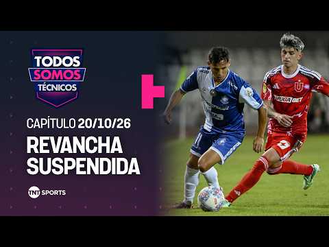 Todos Somos Técnicos - Detalles de la suspensión del duelo entre azules y pumas | Capítulo 20/10/26