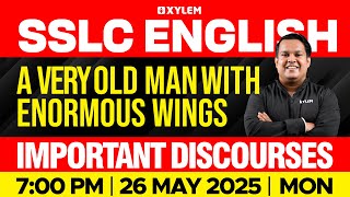 SSLC English : Chapter 1 | A Very Old Man With Enormous Wings | IMPORTANT DISCOURSES | XylemSSLC
