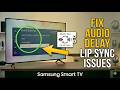 How to Adjust Audio Delay and Sync Sound with Video on Any Samsung TV for Perfect Playback Setup
