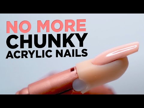 No More Chunky Acrylic Nails
