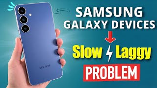 Samsung Galaxy Device : Slow and Laggy Problem || Fix It in 5 Minutes (2026)