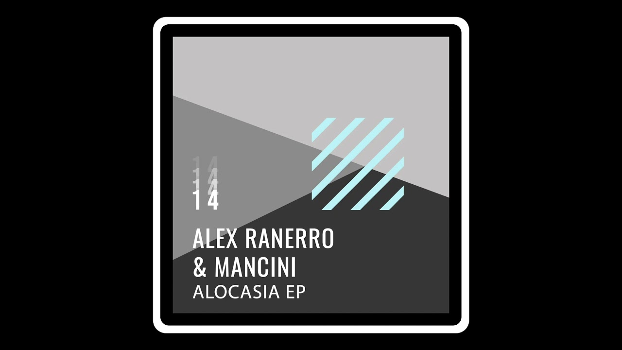 Alex Ranerro, Mancini - Alocasia (Cosenza Remix)