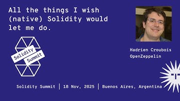 All the things I wish (native) Solidity would let me do - Hadrien Croubois
