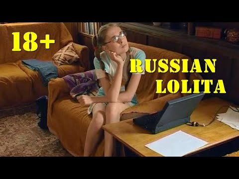 [Phim cấp 3] Russian Lolita 2007 | Nàng Lolita Nước Nga