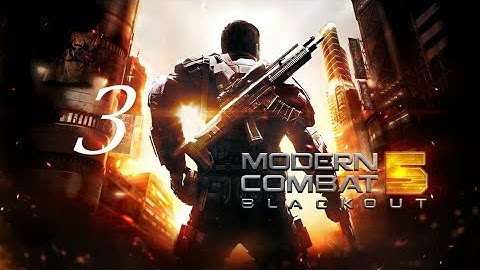 Modern Combat 5 : Blackout Android Walkthrough - Gameplay Part 3 - Chapter 2.