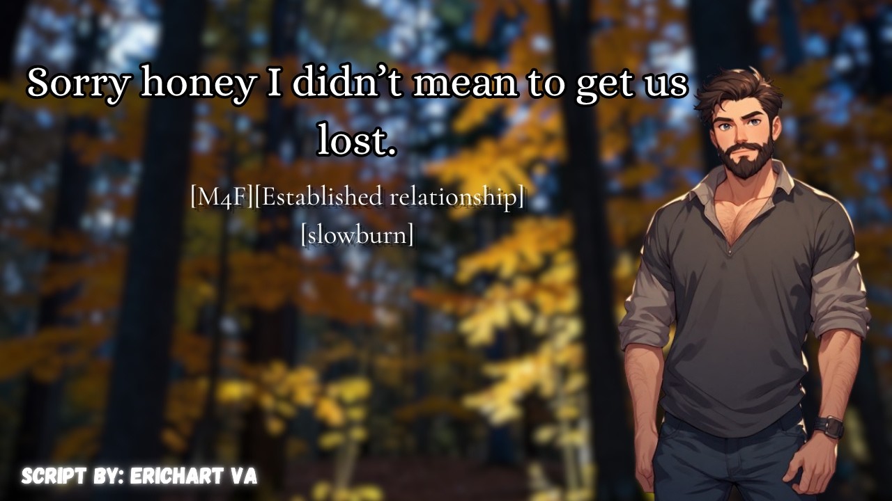 [M4F] Losing track of your bf in the middle of the forest [Established relationship][Slow burn]