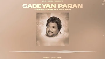 SADEYAN PARAN TON SIKHI UDNA - SARDOOL SIKANDER X JOSH SIDHU