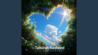 Tabsirah Nasheed - Rifat Karim