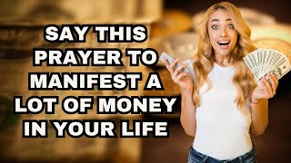 WHEN YOU HAVE NO MONEY, SAY THIS PRAYER - INSTANT PRAYER FOR PROSPERITY! GOD SAYS