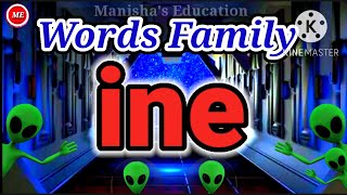 Word Family-ine | ine-word Family | Phonics Word Families | Vocabulary | (@ManishasEducation ) Words Beginning With Ine