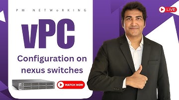 vPC configuration on nexus switches | Learn and Master Modern Data Center at PM Networking