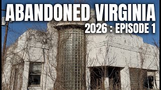 Abandoned Virginia 2026 : Episode 1