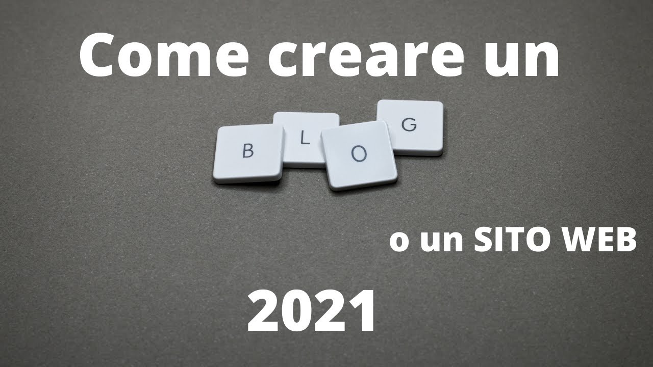 Come creare un Sito Web o un Blog con WordPress (2021) - Tutorial in 10 ...
