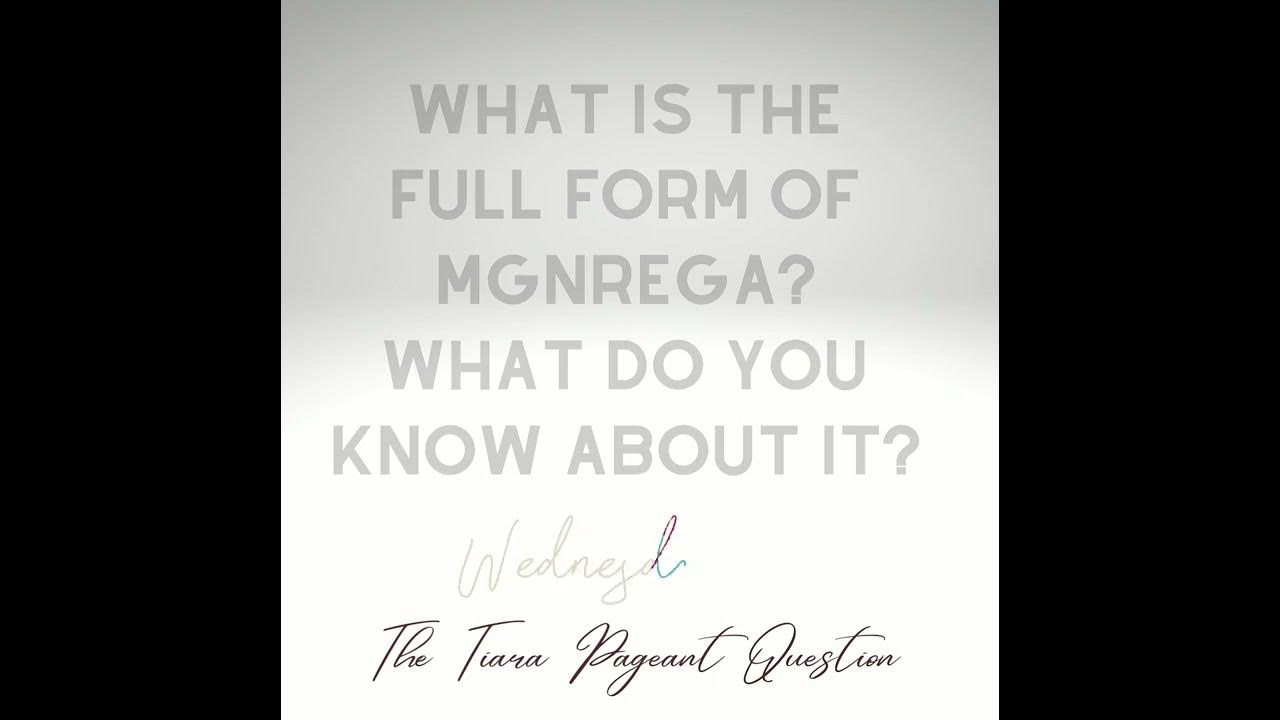 The Tiara Question What Is The Full Form Of MGNREGA WHAT DO YOU KNOW the-tiara-question-what-is-the-full-form-of-mgnrega-what-do-you-know