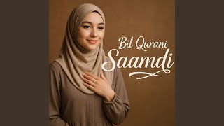 Bil Qurani Saamdi