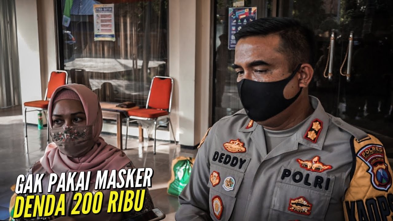 GAK PAKAI MASKER DENDA 200 RIBU - YouTube
