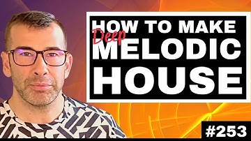 How to make Melodic House + Logic Pro x Template | Live Electronic Music #253