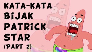 Kata-Kata Bijak Patrick Star Yang Relate Dengan Kehidupan part 2 - #QuotesPatrick