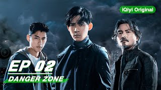 【FULL】Danger Zone EP02 | 逆局 | iQiyi Original