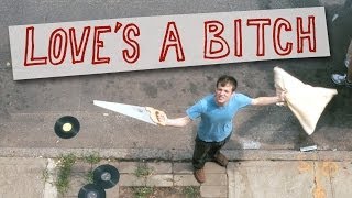Love's A Bitch: The Mutual Friend - Ep. 2