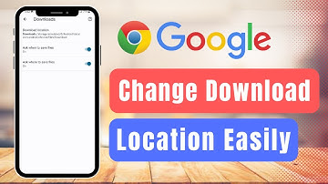 How to Change Download Location for Chrome in Android
