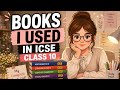 BOOKS I USED IN MY ICSE CLASS 10 BOARD EXAM PREPARATION