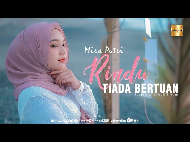 Mira Putri - Rindu Tiada Bertuan (Official Music Video) class=