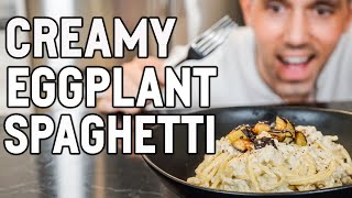 Creamy Eggplant Pasta