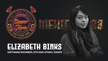 ETH-XMR Atomic Swaps w/ Elizabeth Binks #Monerotopia23