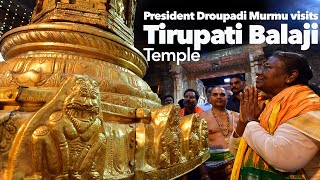 President Droupadi Murmu visits Tirupati Balaji Temple