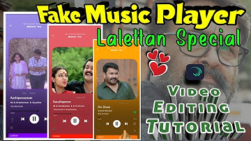 Lalettan Special|| Fake Music Player Video Editing Tutorial|Malayalam||Alight Motion