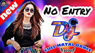 Ishq Di Gali Vich No Entry (Full matal Dance Mix) Dj Song 2020 DJ Sanju