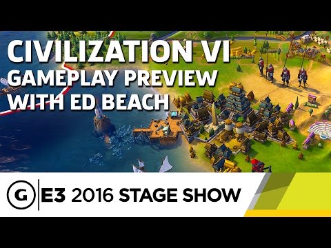 Civilization VI Developer Gameplay Preview - E3 2016 Stage Show