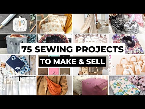 75 Sewing Projects