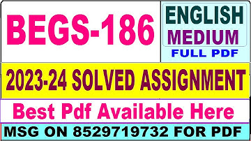 BEGS 186 solved assignment 2023-24 || begs 186 solved assignment 2024 || ignou begs186 2024