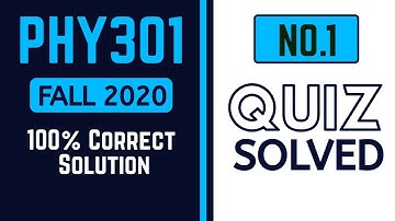 Phy301 quiz1 solution Fall 2020 | virtual university