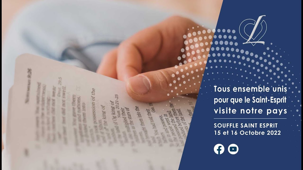 Tous ensemble unis pour que le SaintEsprit visite notre pays Souffle