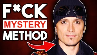 Please STOP using Mystery Method