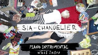 Chandelier - Piano Instrumental Version (with Intro)