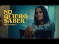 Natti Natasha - No Quiero Saber (Letra/Lyrics)