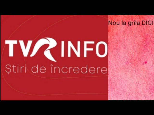 nou la grila DIGI TVR info