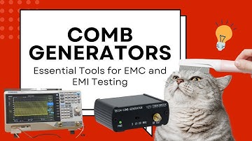 Comb Generators: Essential Tools for EMC and EMI Testing